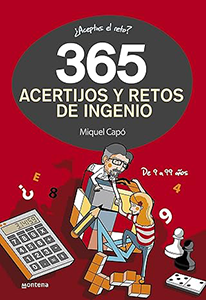 365 acertijos y retos de ingenio: Enigmas para niños y niñas