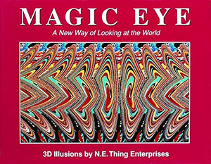 Magic Eye: A New Way of Looking at the World