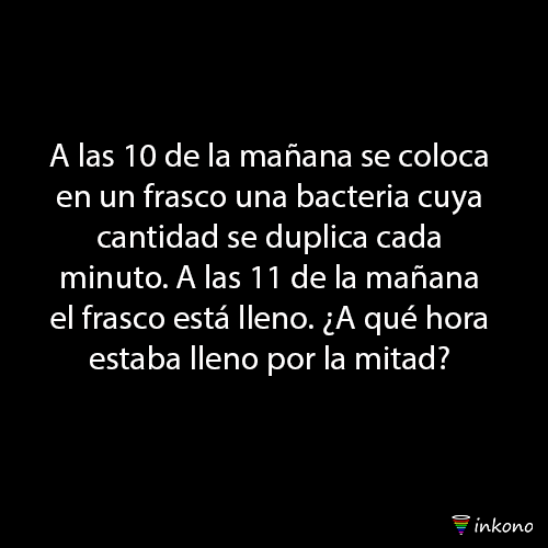 ¿A qué hora estaba el frasco lleno por la mitad?