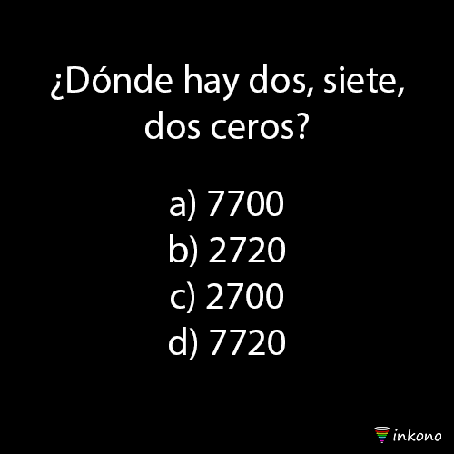 ¿Dónde hay dos, siete, dos ceros?