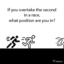 If you overtake the second in a race, what position are you in?